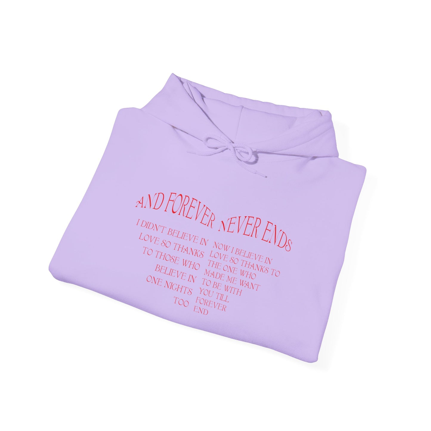"Forever Never Ends" Hoodie